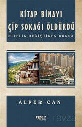 Kitap Binayı Çip Sokağı Öldürdü - Gece Kitaplığı