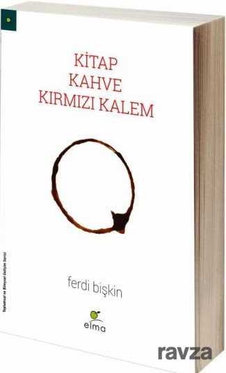 Kitap, Kahve, Kırmızı Kalem (Ciltli) - Elma Yayınevi