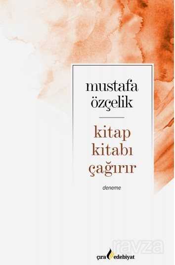 Kitap Kitabı Çağırır - Çıra Yayınları