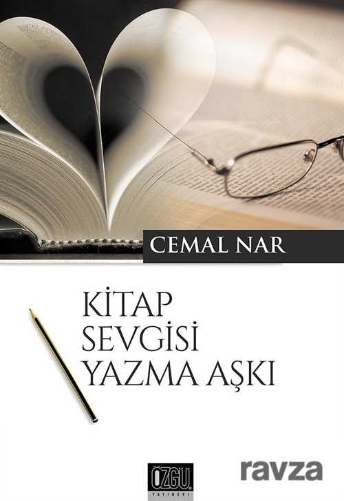 Kitap Sevgisi Yazma Aşkı - Özgü Yayınları
