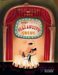 Kitap Yiyen Olağanüstü Çocuk - Ketebe Çocuk