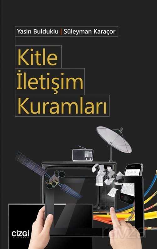 Kitle İletişim Kuramları - Çizgi Kitabevi