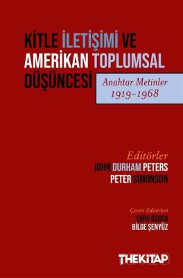 Kitle İletişimi ve Amerikan Toplumsal Düşüncesi (Anahtar Metinler 1919-1968) - 1