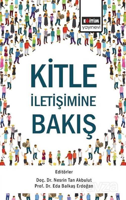 Kitle İletişimine Bakış - Eğitim Kitabevi