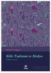 Kitle Toplumu Ve Medya - Anadolu Ajansı Yayınları