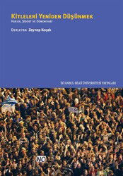 Kitleleri Yeniden Düşünmek - İstanbul Bilgi Üniversitesi Yayınları