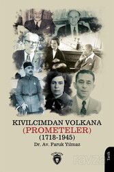 Kıvılcımdan Volkana (Prometeler) (1718-1945) - Dorlion Yayınevi