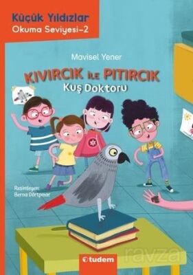 Kıvırcık ile Pıtırcık 2. Kitap / Kuş Doktoru - 1