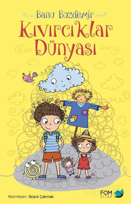 Kıvırcıklar Dünyası - Fom Kitap