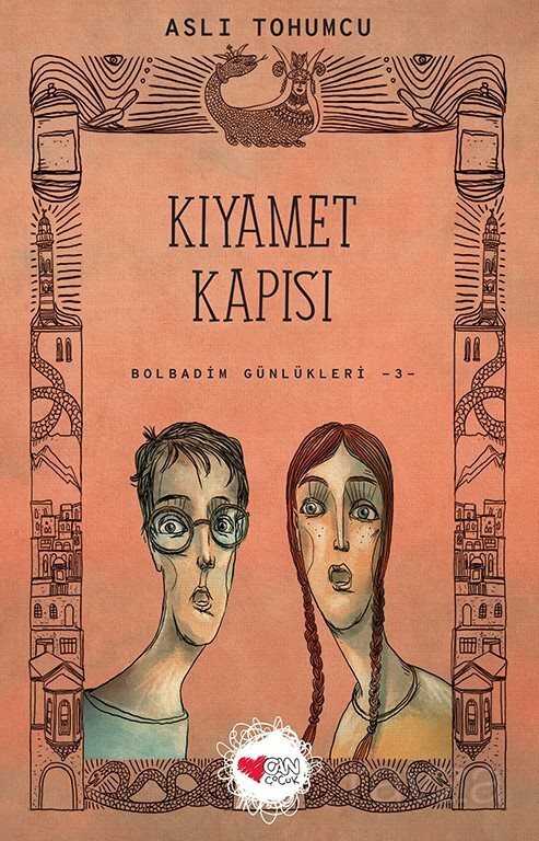 Kıyamet Kapısı / Bolbadim Günlükleri 3 - Can Çocuk Yayınları
