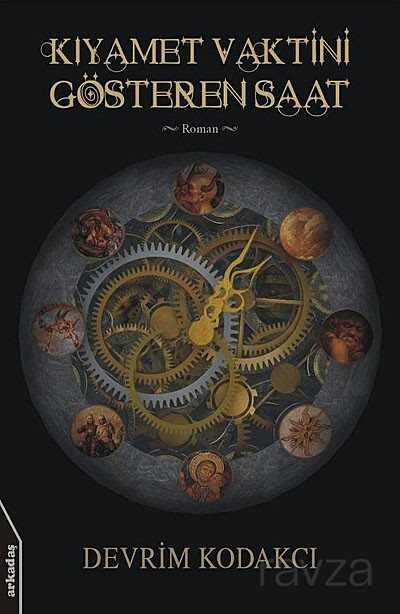 Kıyamet Vaktini Gösteren Saat - Arkadaş Yayınları