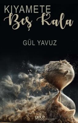 Kıyamete Beş Kala - 1