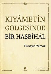 Kıyametin Gölgesinde Bir Hasbihal - Gonca Yayınevi