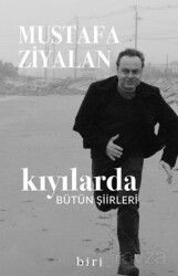 Kıyılarda / Bütün Şiirleri - Biri Yayınları