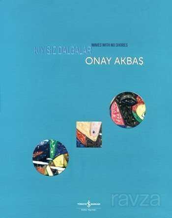 Kıyısız Dalgalar / Waves With No Shores - İş Bankası Yayınları