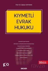 Kıymetli Evrak Hukuku - Seçkin Yayıncılık