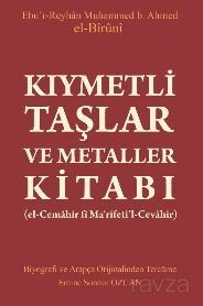 Kıymetli Taşlar ve Metaller Kitabı (el-Cemahir fî Ma'rifeti'l-Cevahir) - 1