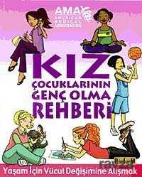 Kız Çocuklarının Genç Olma Rehberi - Platform Yayınları