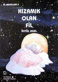 Kızamık Olan Fil / Fil Masalları 3 - Uçanbalık Yayınları