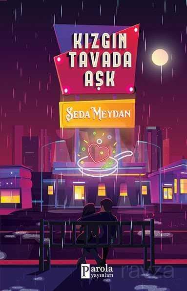 Kızgın Tavada Aşk - Parola Yayınları