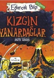 Kızgın Yanardağlar - Eğlenceli Bilgi