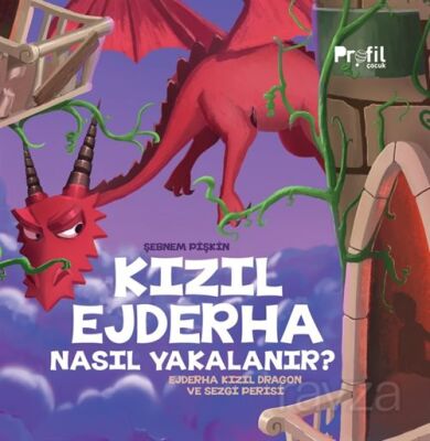 Kızıl Ejderha Nasıl Yakalanır ? / Ejderha Kızıl Dragon ve Sezgi Perisi - 1