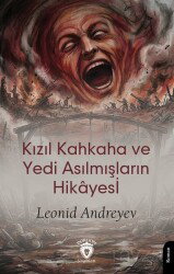 Kızıl Kahkaha ve Yedi Asılmışların Hikayesi - Dorlion Yayınevi