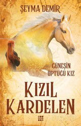 Kızıl Kardelen 1 / Güneşin Öptüğü Kız - Dokuz Yayınları (Konya)