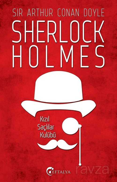 Kızıl Saçlılar Kulübü / Sherlock Holmes - Eftalya Kitap