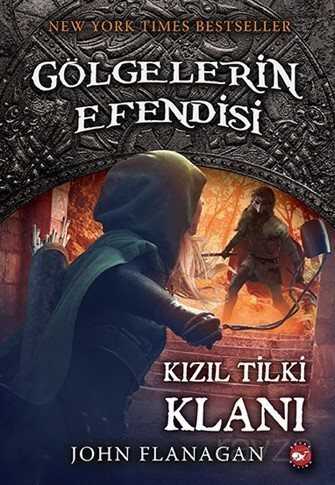 Kızıl Tilki Klanı / Gölgelerin Efendisi 13 - Beyaz Balina Yayınları