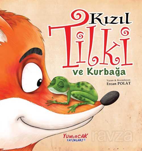 Kızıl Tilki ve Kurbağa - Yumurcak Yayınları