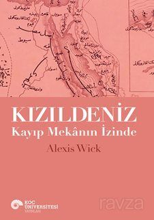 Kızıldeniz Kayıp Mekanın İzinde - 1