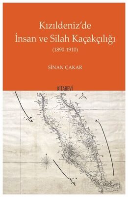 Kızıldeniz'de İnsan ve Silah Kaçakçılığı (1890-1910) - 1