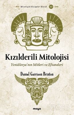 Kızılderili Mitolojisi - 1