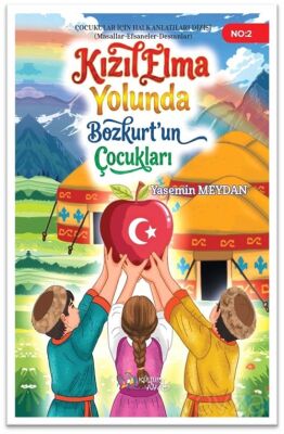 Kızılelma Yolunda Bozkurtun Çocukları - 1
