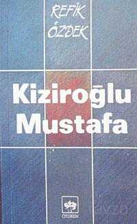 Kiziroğlu Mustafa - Ötüken Neşriyat