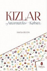 Kızlar Aramızda Kalsın - Tahlil Yayınları