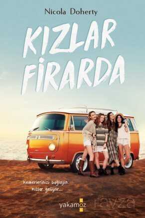 Kızlar Firarda (Karton Kapak) - Yakamoz Yayıncılık