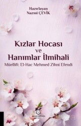 Kızlar Hocası ve Hanımlar İlmihali - Akademisyen Kitabevi