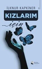Kızlarım İçin - Karina Yayınevi