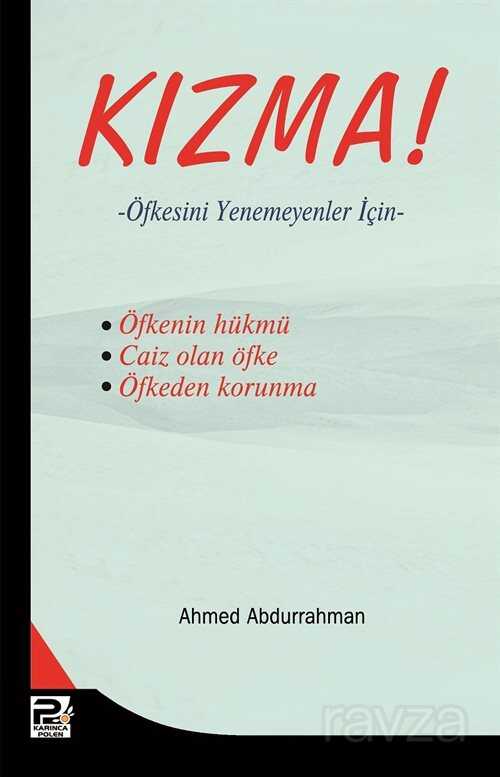 Kızma! Öfkesini Yenemeyenler İçin - Polen Yayınları