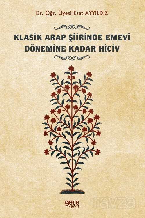 Klasik Arap Şiirinde Emevi Dönemine Kadar Hiciv - Gece Kitaplığı