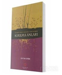 Klasik Batı Müziği Tarihinde Kırılma Anları - Sevda - Cenap And Müzik Vakfı Yayınları