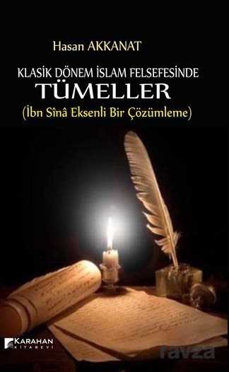 Klasik Dönem İslam Felsefesinde Tümeller - Karahan Kitabevi