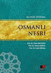 Klasik Dönem Osmanlı Nesri - Kesit Yayınları