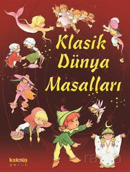 Klasik Dünya Masalları (Ciltsiz) - Kaknüs Yayınları