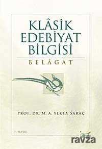 Klasik Edebiyat Bilgisi: Belagat - 1