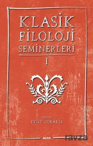 Klasik Filoloji Seminerleri 1 - 1