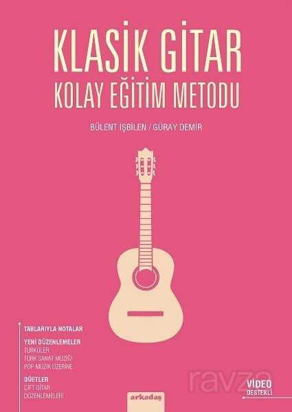 Klasik Gitar Kolay Eğitim - Arkadaş Yayınları
