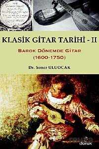 Klasik Gitar Tarihi - II - Doruk Yayınları